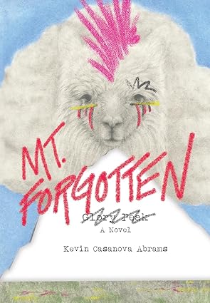 MT. FORGOTTEN (THE FARANGOTTA TRILOGY #1) - ABRAMS. KEVIN CASANOVA